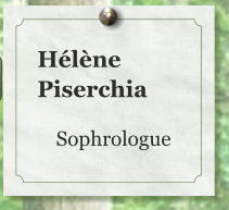 Hélène Piserchia  Sophrologue