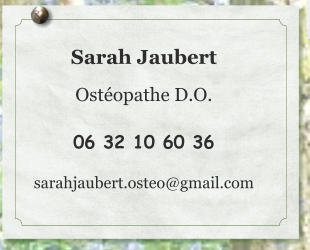 Sarah Jaubert  Ostéopathe D.O.  06 32 10 60 36  sarahjaubert.osteo@gmail.com